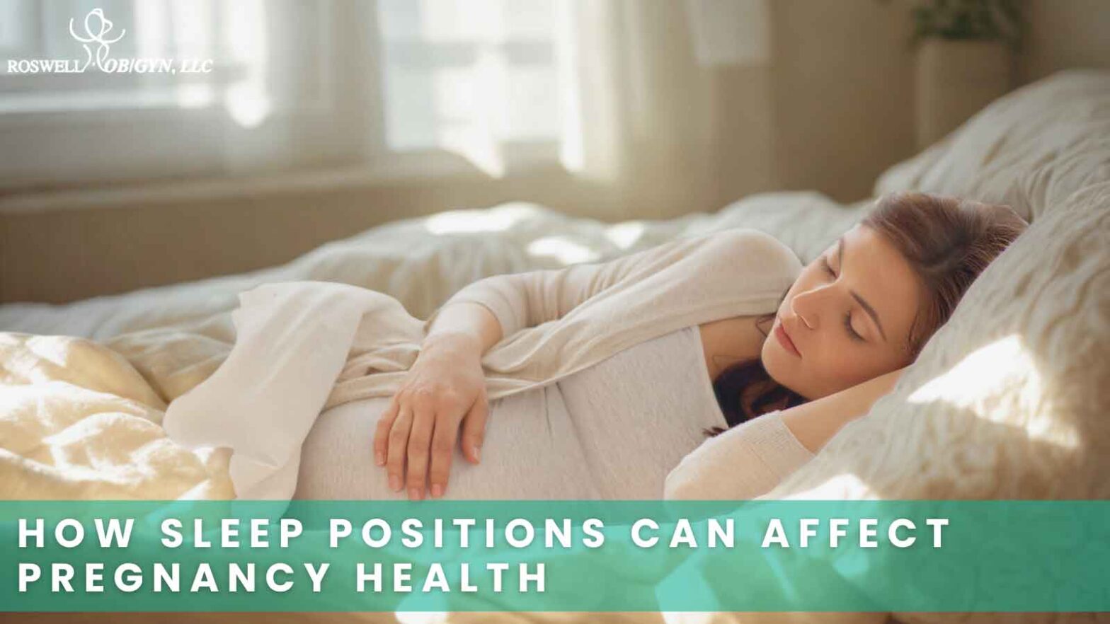 How Sleep Positions Can Affect Pregnancy Health
