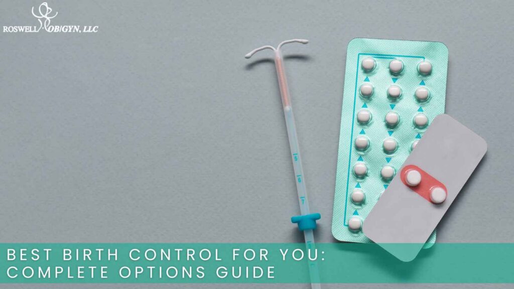 Best Birth Control for You Complete Options Guide.